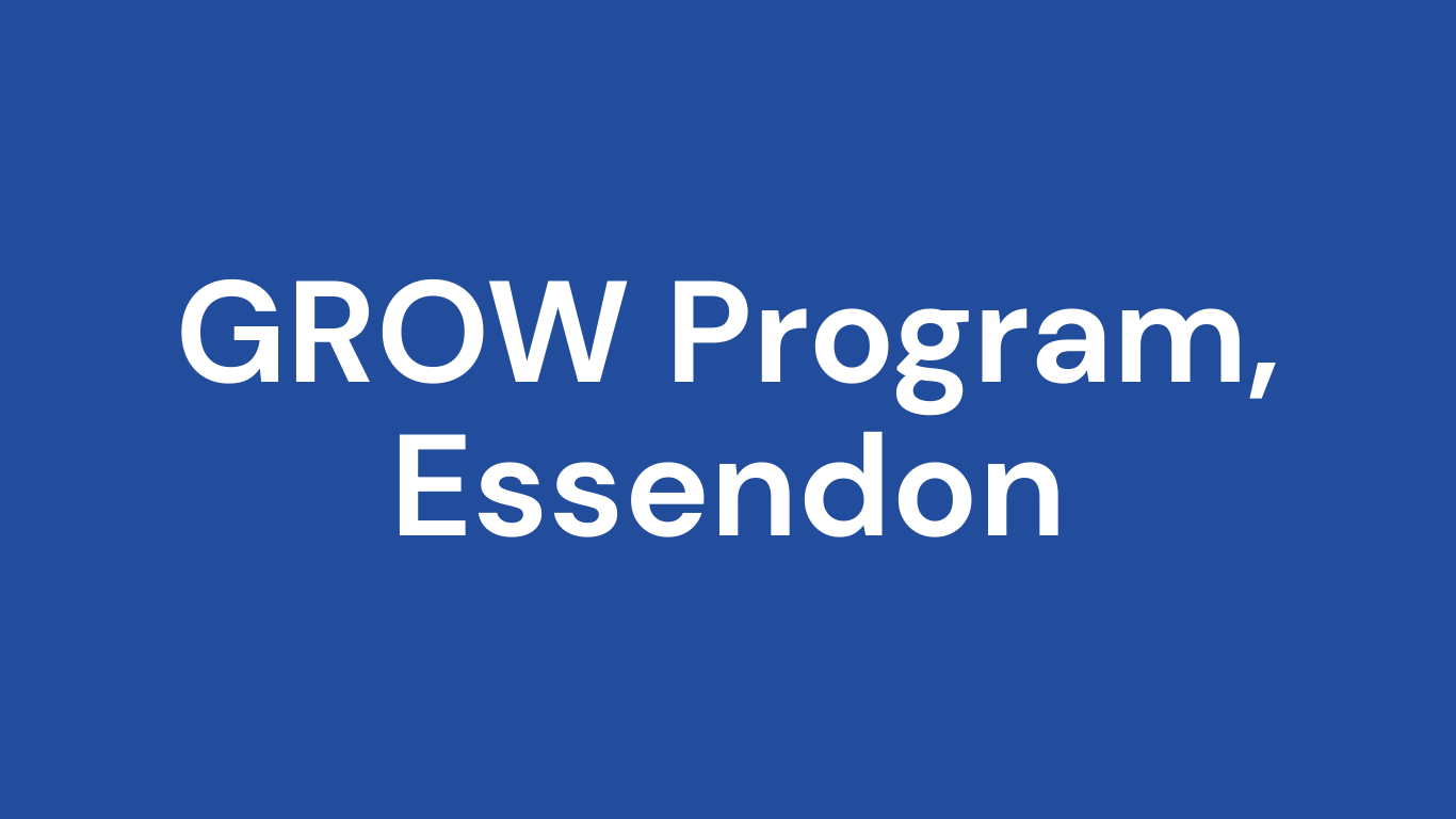 GROW Program, Essendon